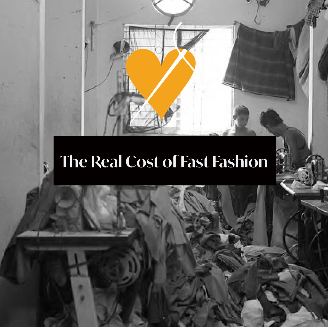 The Real Cost of Fast Fashion